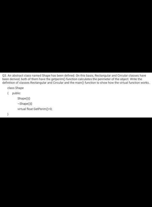 Solved Q3. An abstract class named Shape has been defined. | Chegg.com