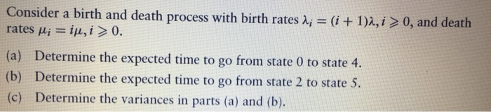 solved-consider-a-birth-and-death-process-with-birth-rates-chegg