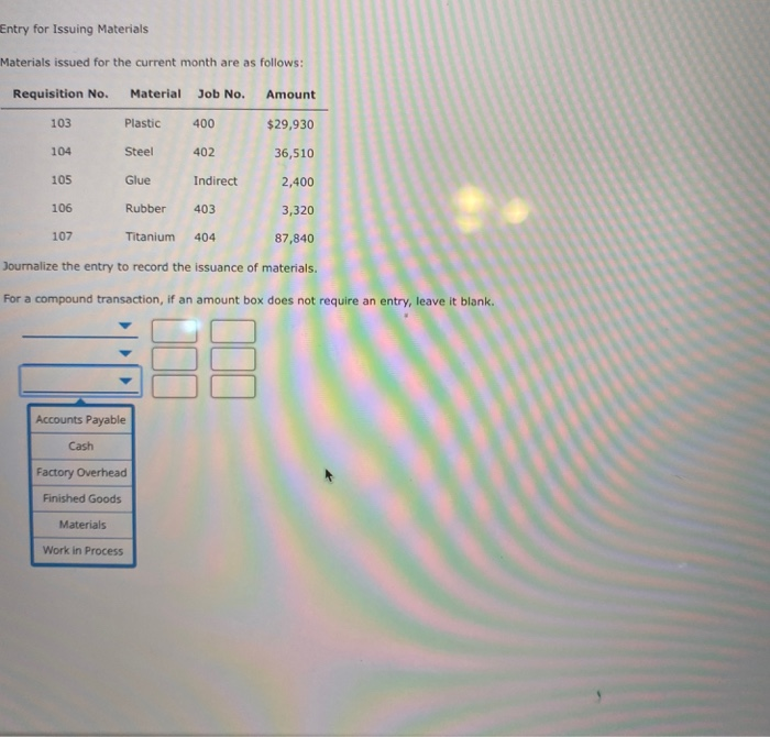 Solved Entry for Issuing Materials Materials issued for the