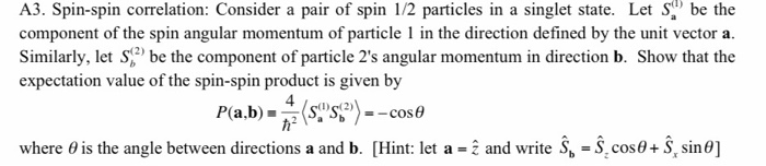 Solved A3. Spin-spin correlation: Consider a pair of spin | Chegg.com