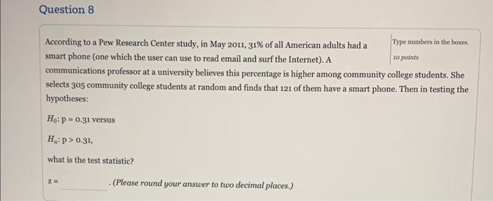 Solved Question 8 According to a Pew Research Center study, | Chegg.com