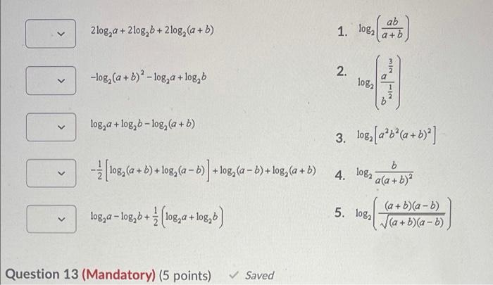 Solved 2log, a + 2log, b + 2log, (a + b) 1. log, ab (a+b) 2. | Chegg.com