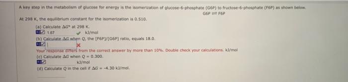 Solved A key step in the metabolism of glucose for energy is | Chegg.com