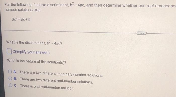 Solved For The Following, Find The Discriminant, B2 - 4ac, | Chegg.com