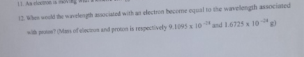 Solved When would the wavelength associated with an electron | Chegg.com