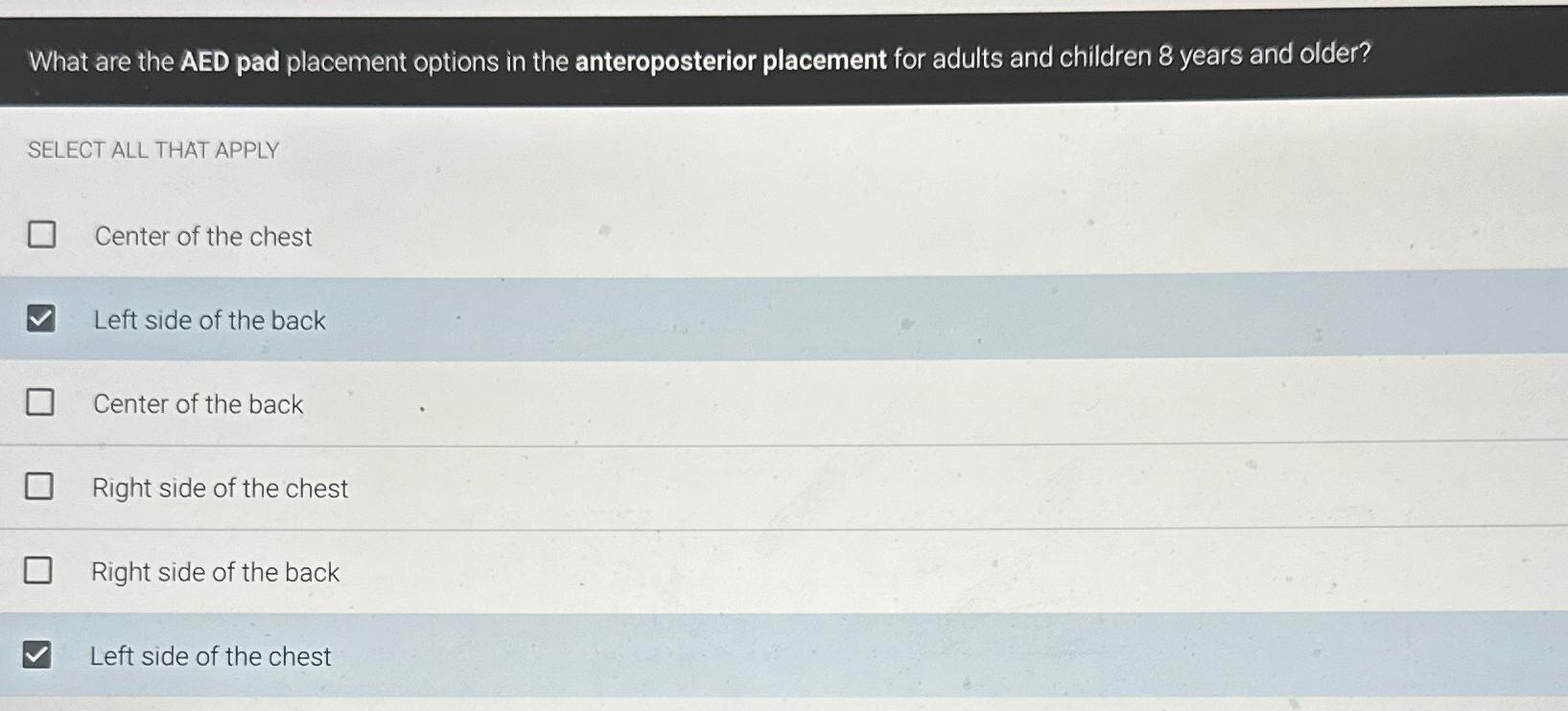 Solved What Are The Aed Pad Placement Options In The 
