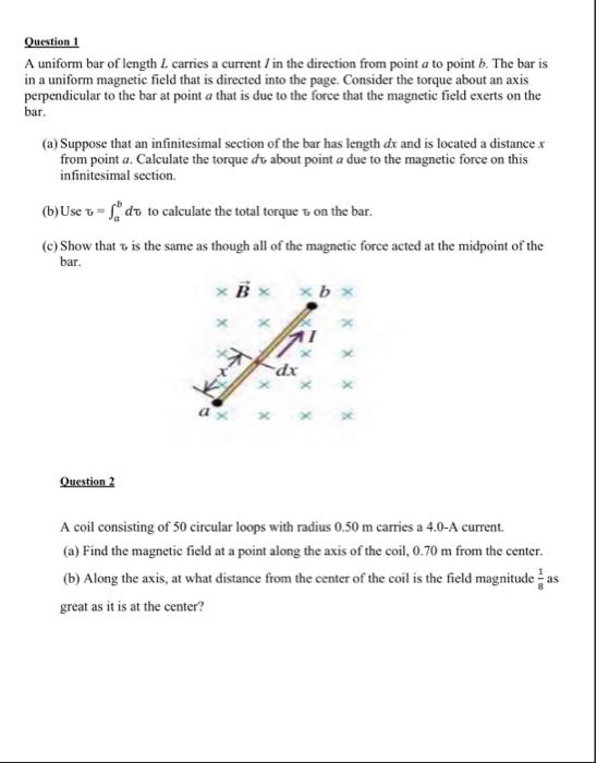Solved Question 1 A uniform bar of length L carries a | Chegg.com
