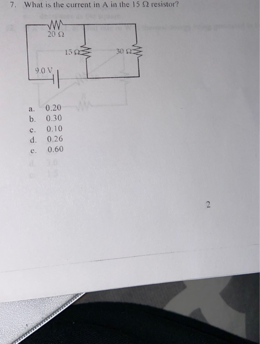 Solved 7. What is the current in A in the 15 2 resistor? w | Chegg.com