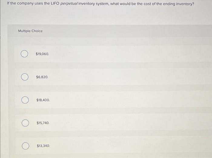 solved-if-the-company-uses-the-lifo-perpetual-inventory-chegg