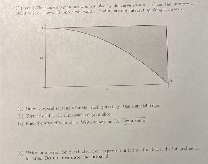 Solved 1. (5 points) The shaded region below is bounded by | Chegg.com