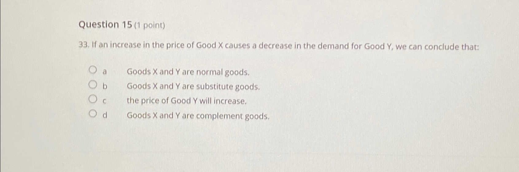 Solved Question 15 1 ï Point 33 ï If An Increase In The Chegg