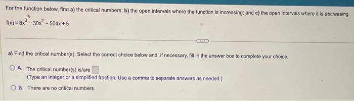 Solved For The Function Below, Find A) The Critical Numbers; | Chegg.com