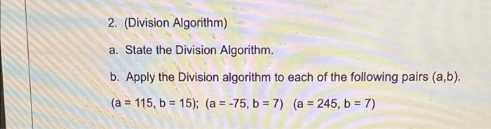 Solved 2. (Division Algorithm) a. State the Division | Chegg.com