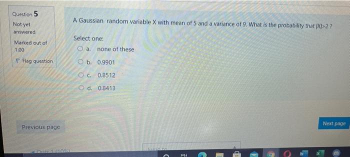 Solved A Gaussian random variable X with mean of 5 and a | Chegg.com