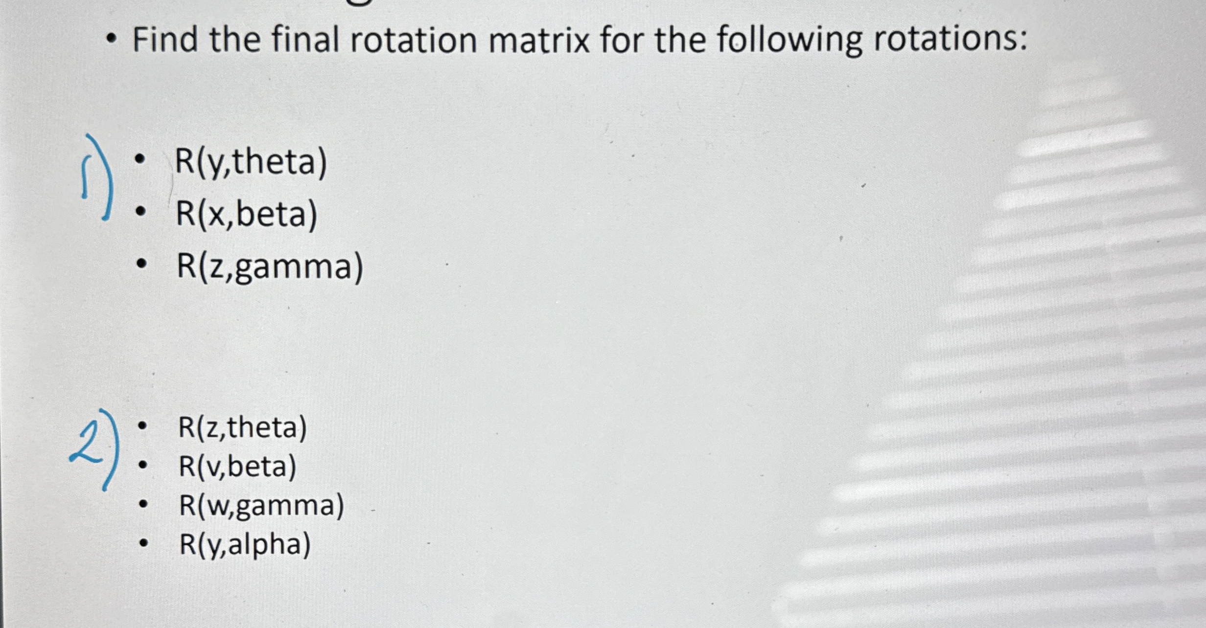 Solved Find the final rotation matrix for the following | Chegg.com