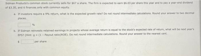 Solved Sidman Products's common stock currently sells for | Chegg.com