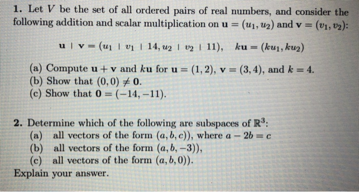 Solved 1. Let V be the set of all ordered pairs of real | Chegg.com