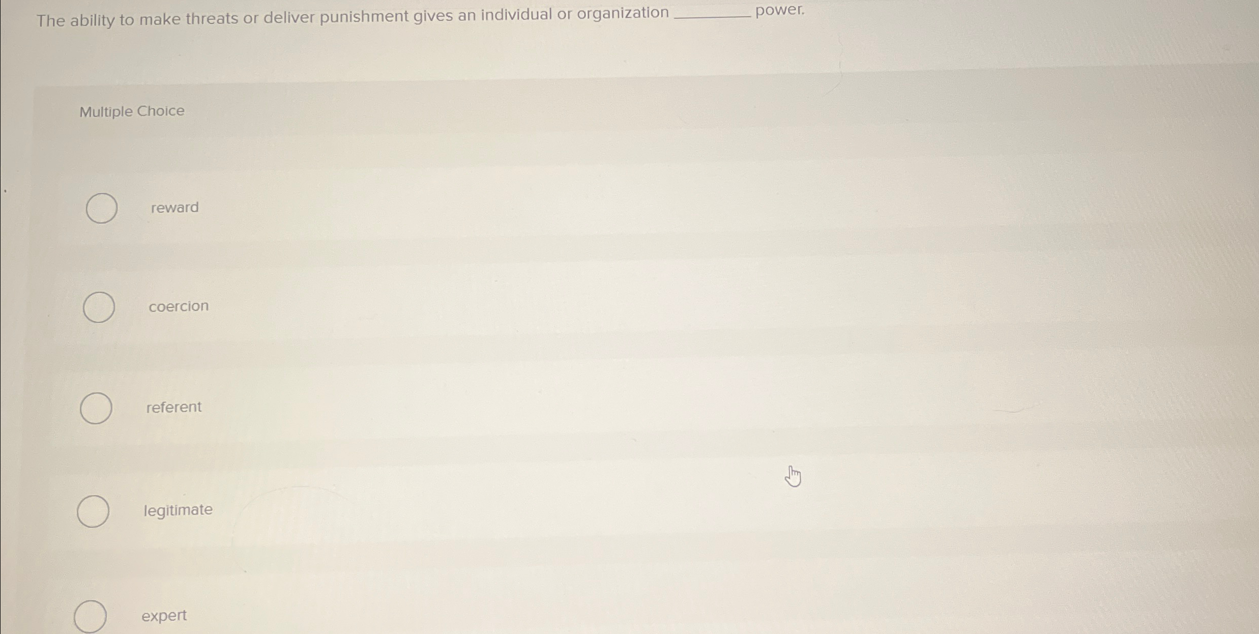 Solved The ability to make threats or deliver punishment | Chegg.com