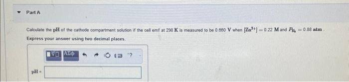 Solved Calculate the pH of the cathode compartment solution | Chegg.com