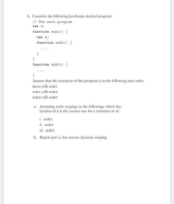 Solved 6. Consider The Following JavaScript Skeletal | Chegg.com