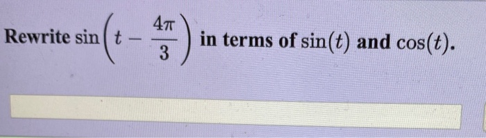Solved Rewrite sin(e-45) in terms of sin(e) and cose). | Chegg.com