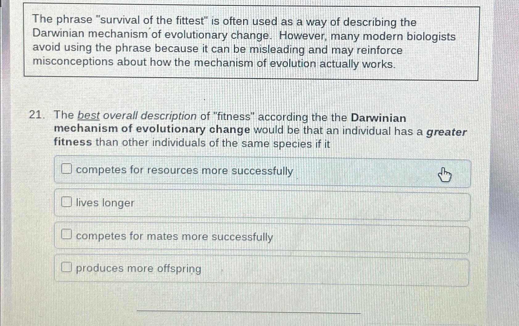 Solved The phrase "survival of the fittest" is often used as | Chegg.com