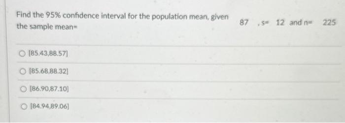 Solved Find the 95% confidence interval for the population | Chegg.com