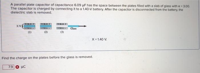 Solved A parallel plate capacitor of capacitance 6.09 HF has | Chegg.com