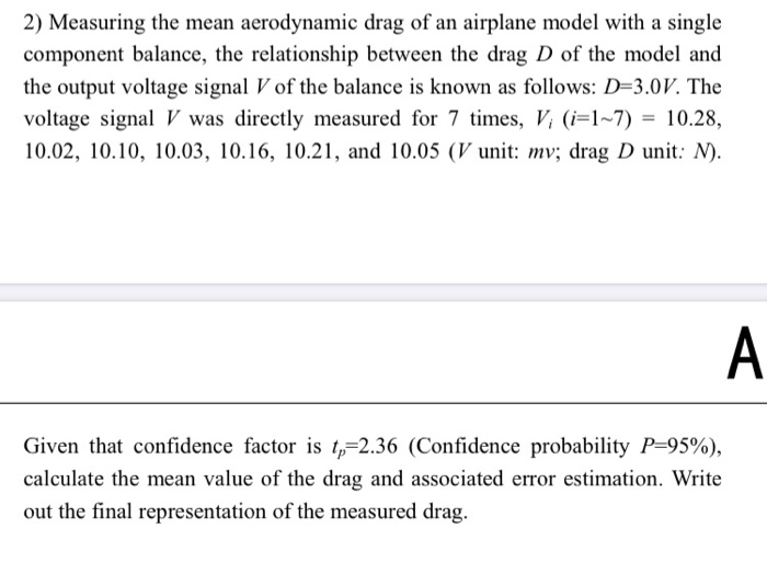 Solved 2) Measuring the mean aerodynamic drag of an airplane | Chegg.com