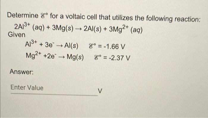 Solved - Determine Eº For A Voltaic Cell That Utilizes The | Chegg.com