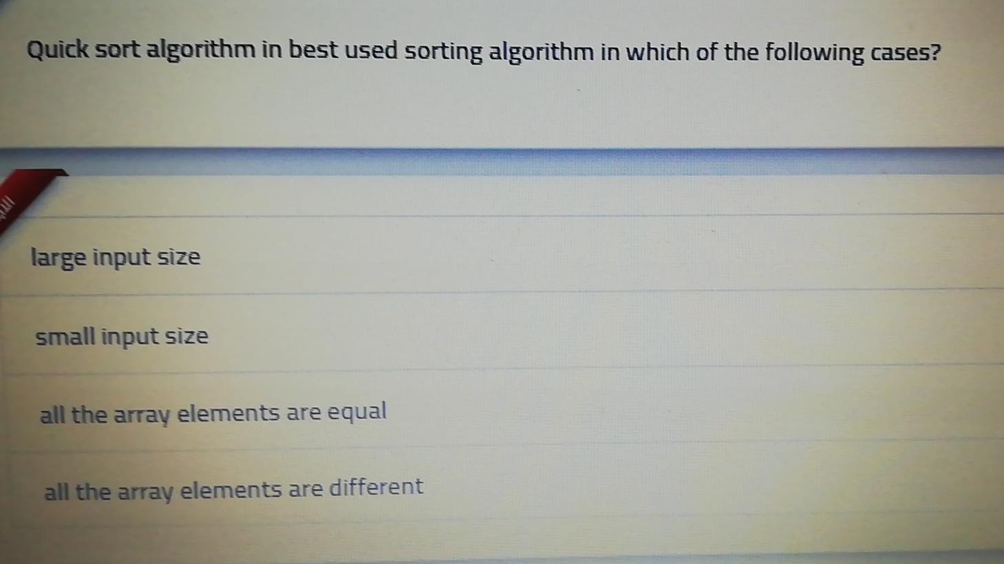 Solved Quick sort algorithm use which of the following | Chegg.com