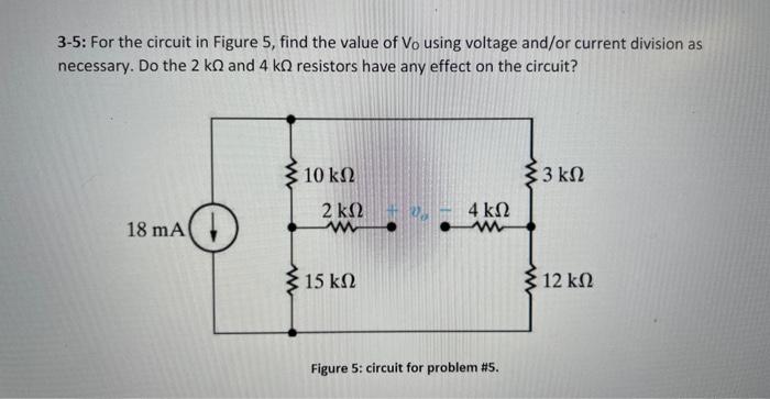 Solved 3-5: For the circuit in Figure 5, find the value of | Chegg.com