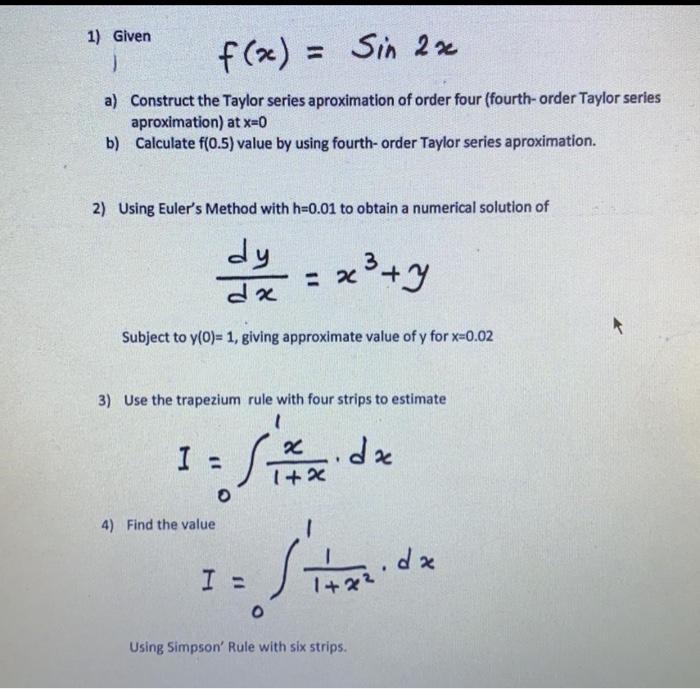 Solved 1) Given f(x) = Sin 2x a) Construct the Taylor series | Chegg.com