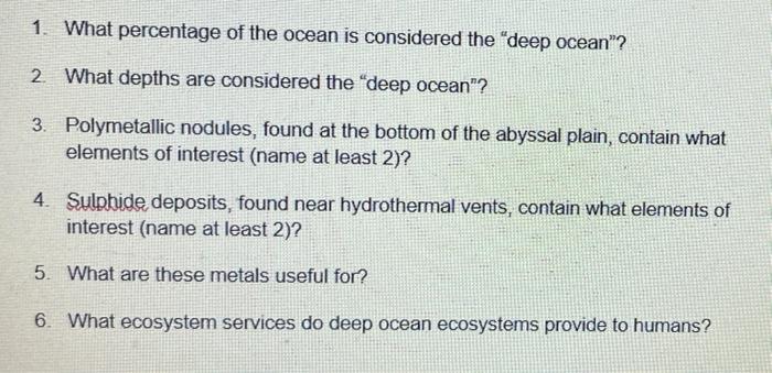 Solved 1. What percentage of the ocean is considered the | Chegg.com