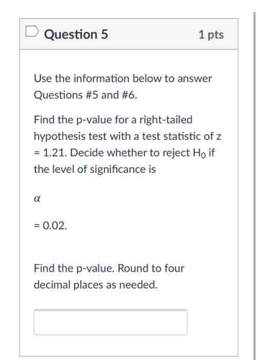Solved Question 3 1 pts Use the information below to answer | Chegg.com