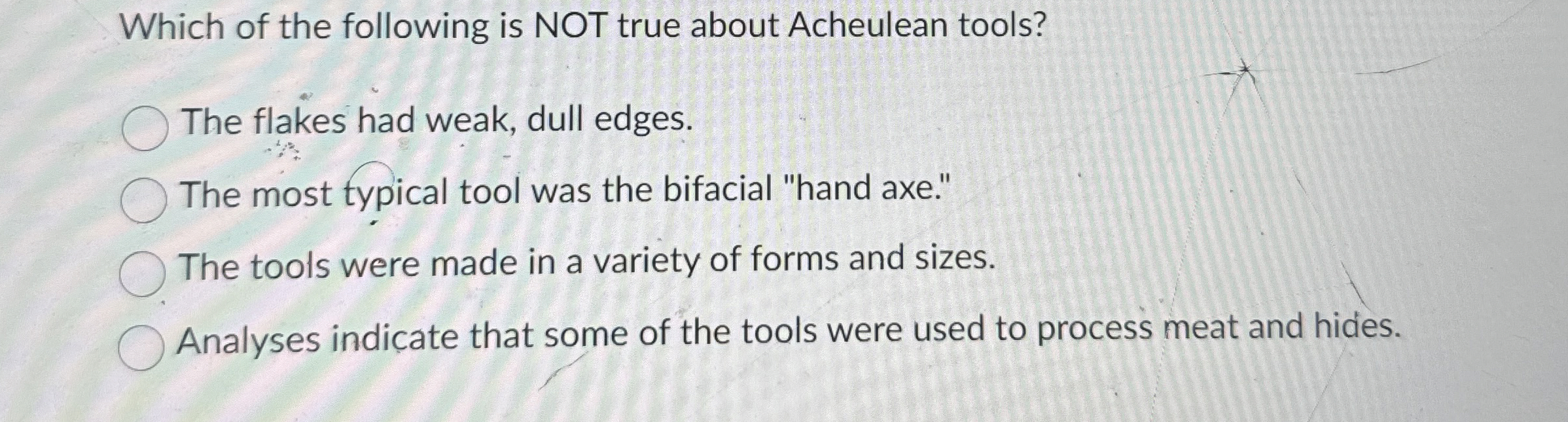 Solved Which of the following is NOT true about Acheulean