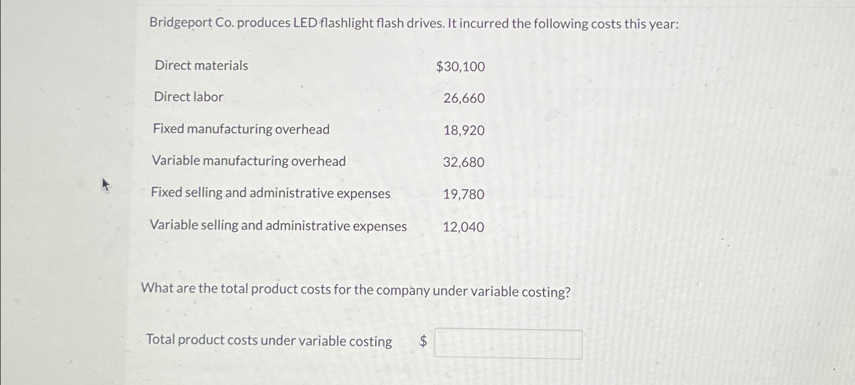 Solved Bridgeport Co. ﻿produces LED flashlight flash drives. | Chegg.com
