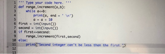 Solved 4.11 LAB: Output range with increment of 10 Write a | Chegg.com