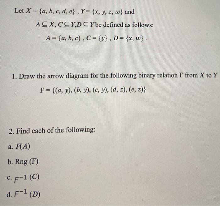 Solved Let X = {a, B, C, D, E} , Y= {x, Y, Z, W} And ACX, | Chegg.com