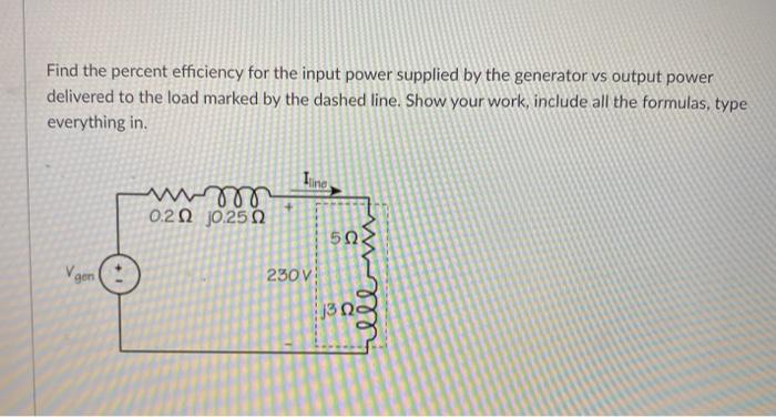 Solved Find the percent efficiency for the input power | Chegg.com