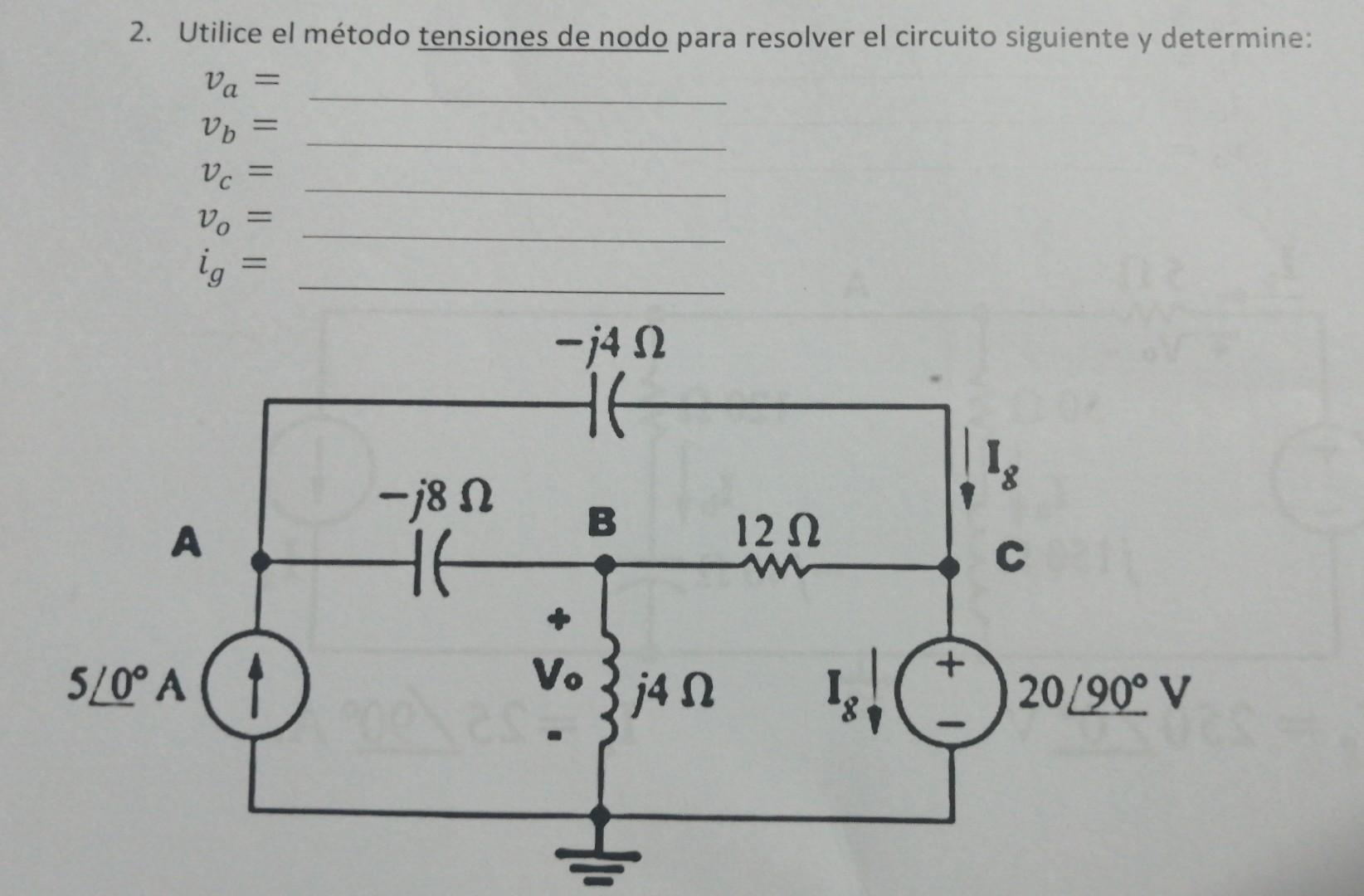 2. Utilice el método tensiones de nodo para resolver el circuito siguiente y determine: \[ \begin{array}{l} v_{a}= \\ v_{b}=