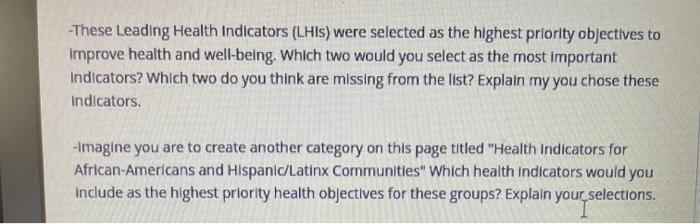 - These Leading Health Indicators (LHIS) were selected as the highest priority objectives to Improve health and well-being. W