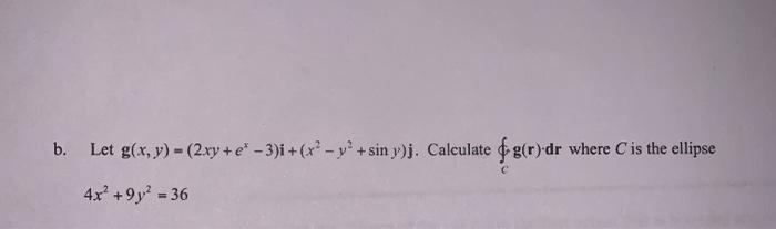 Solved B Let G X Y 2xy E 3 I X2 Y2 Sin Chegg Com