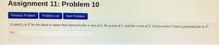 Solved Assignment 11: Problem 10 Previous Problem Problem | Chegg.com