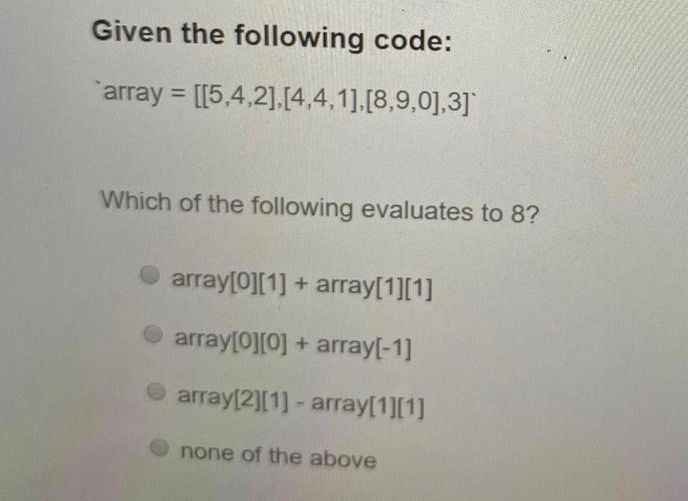 Solved Given the following code: array = | Chegg.com