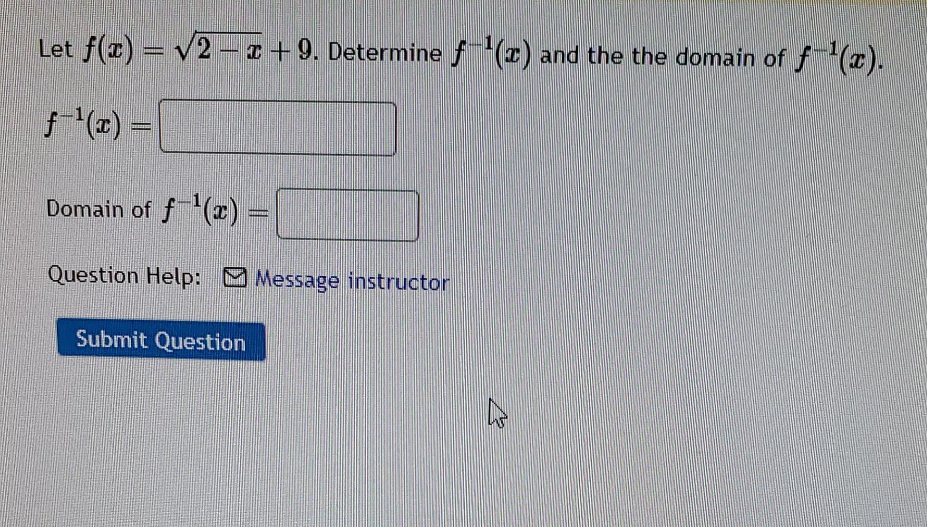 solved-let-f-x-2-x-9-determine-f-1-x-and-the-domain-chegg