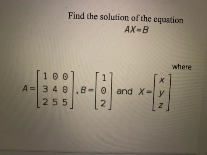 the value of x in the equation ax b 0 is