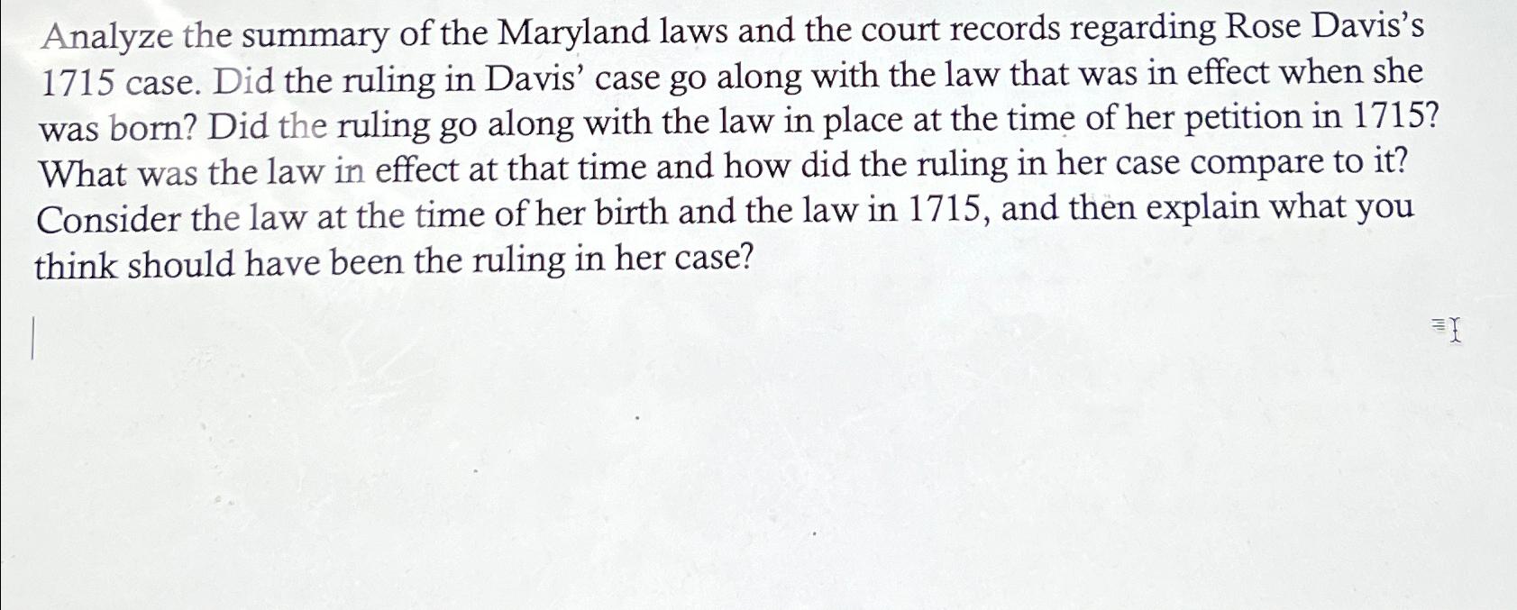 Solved Analyze the summary of the Maryland laws and the