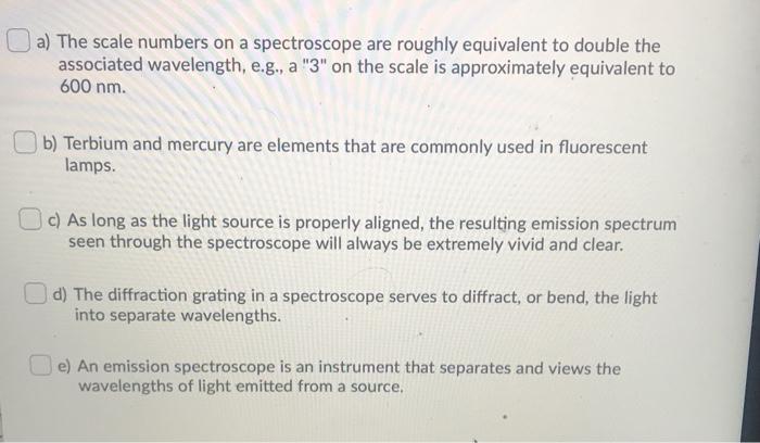 Solved a) The scale numbers on a spectroscope are roughly | Chegg.com