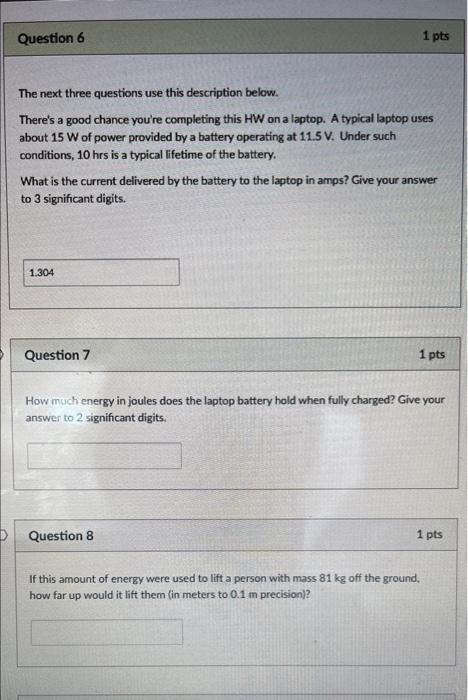 Solved Question 6 1 pts The next three questions use this | Chegg.com